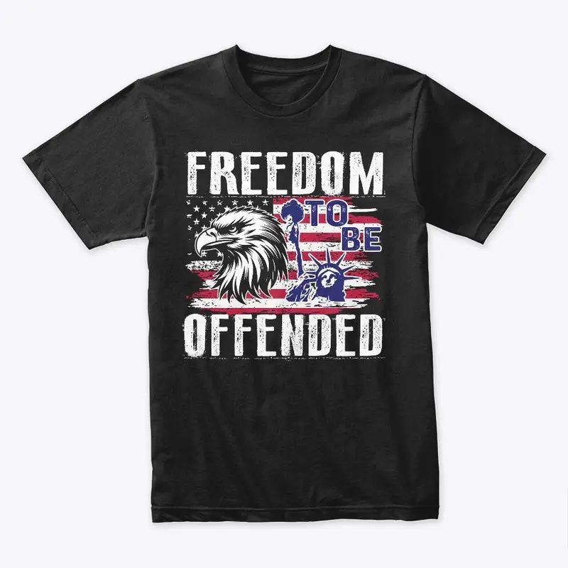 Freedom To Be Offended Eagle