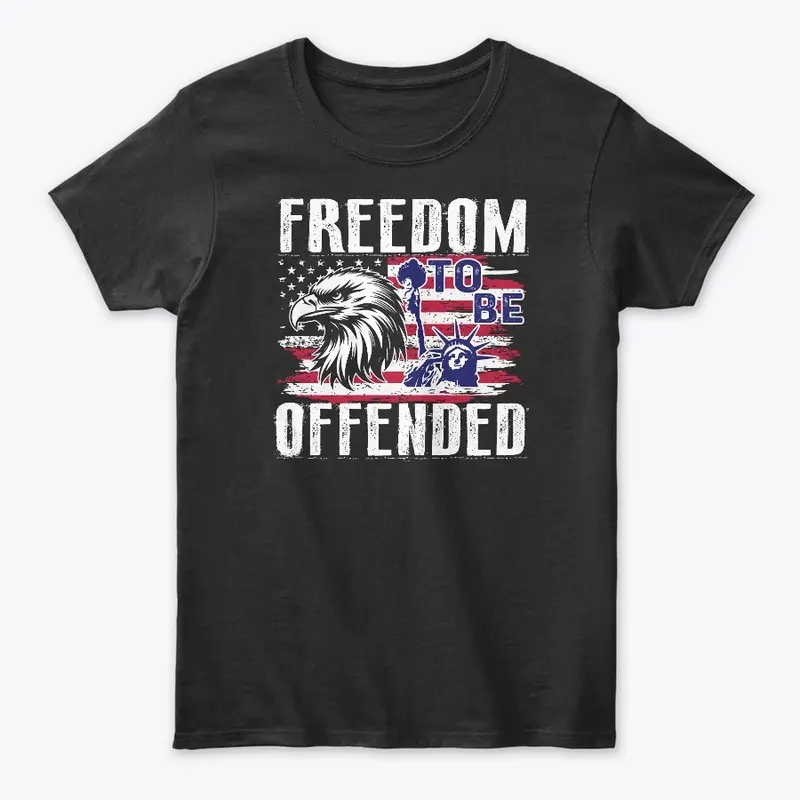 Freedom To Be Offended Eagle